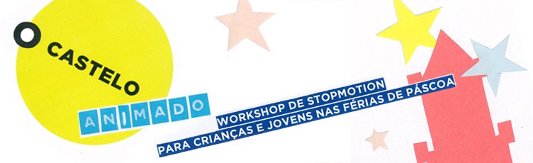 Workshop de stop motion - Férias da Páscoa